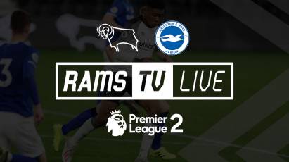 Watch Derby County U23s’ Premier League 2 Clash With Brighton U23s For Free On RamsTV