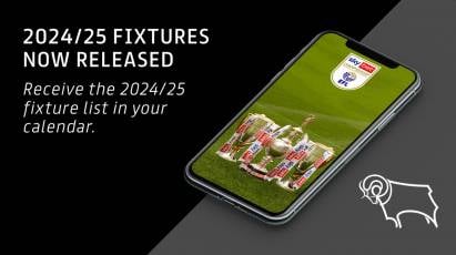FIXTURE NEWS: Download Derby’s 2024/25 Fixtures To Your Calendar