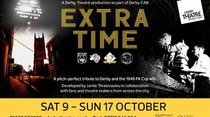 Tickets For 'Extra Time' At Derby Theatre On Sale Now