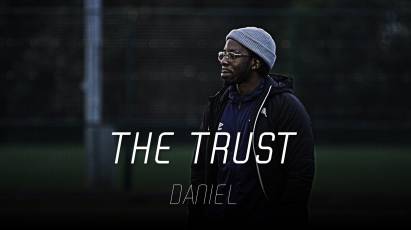 The Trust: Daniel's Story