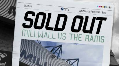 TICKET NEWS: Millwall Away Tickets Sold Out