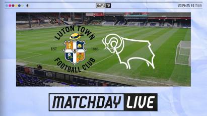 RAMSTV LIVE: How To Follow - Luton Town (A)