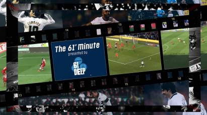 61st Minute Goals Brought To You By 61 Deep: The Final